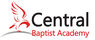CENTRAL BAPTIST ACADEMY